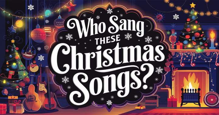 Who Sang These Christmas Songs?