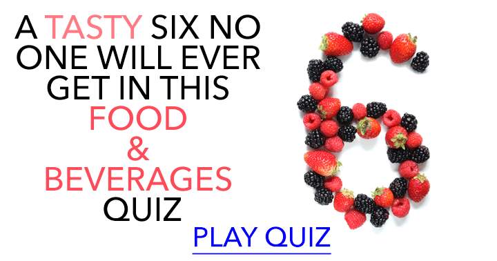 Food & Beverages Quiz